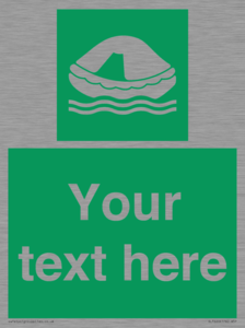 Custom sign safe condition Liferaft